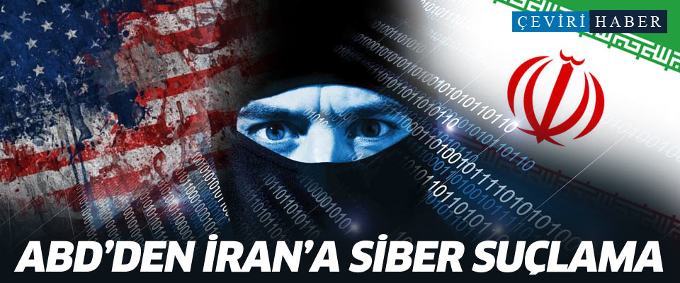 ABD’den İran’a siber suçlama