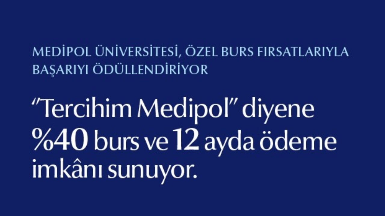 İstanbul Medipol Üniversites, ek yerleştirme dönemine özel burs fırsatlarıyla başarıyı ödüllendiriyor