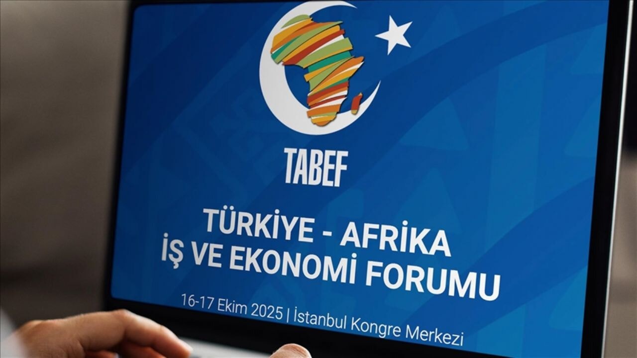 Türkiye-Afrika İş ve Ekonomi Forumu (TABEF) yarın başlıyor