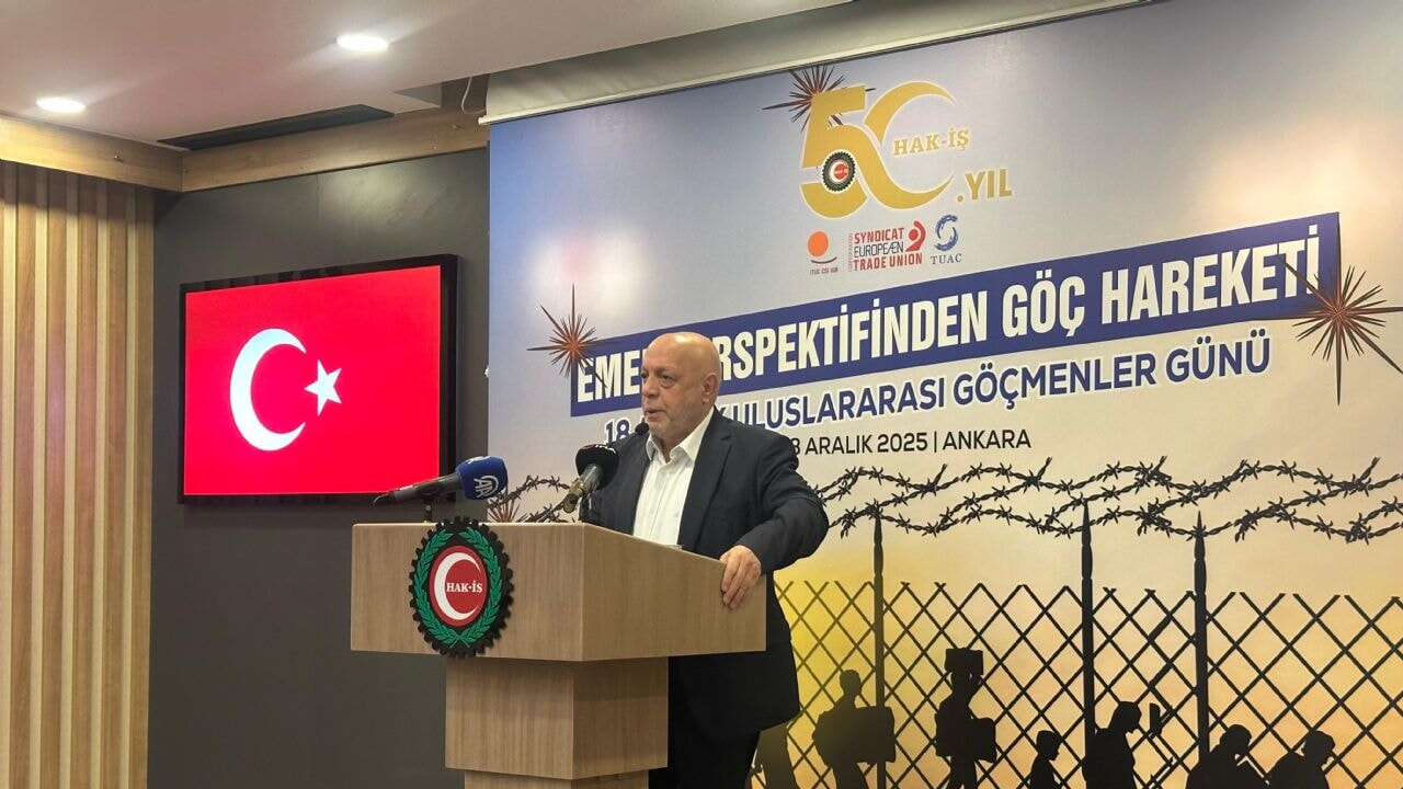 HAK-İŞ Başkanı Arslan: Göçmenlerin hakları yurttaşlarla eşitlenene kadar mücadele edeceğiz