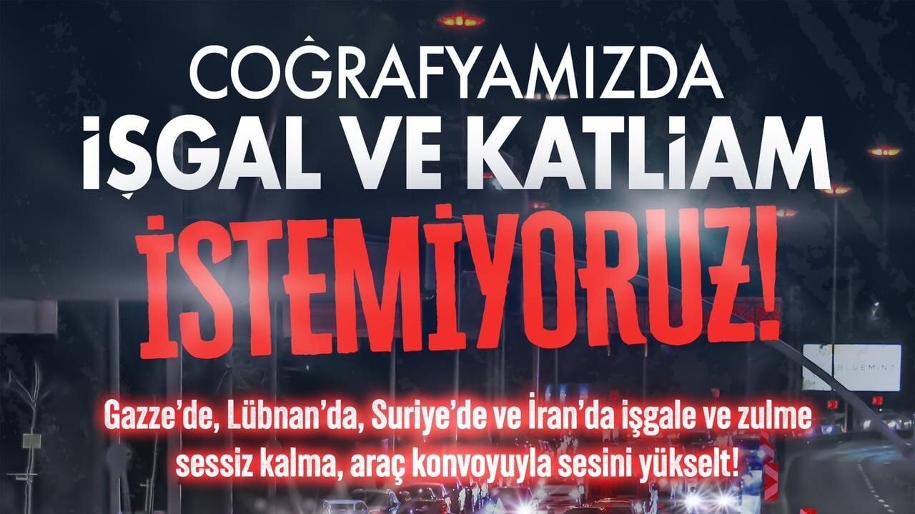 İstanbul'da işgallere karşı araç konvoyu düzenlenecek