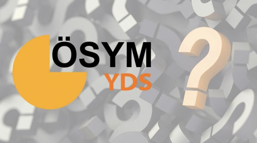 YDS ne zaman, saat kaçta? Yabancı Dil Bilgisi Seviye Tespit Sınavı kaç soru ve kaç dakika?