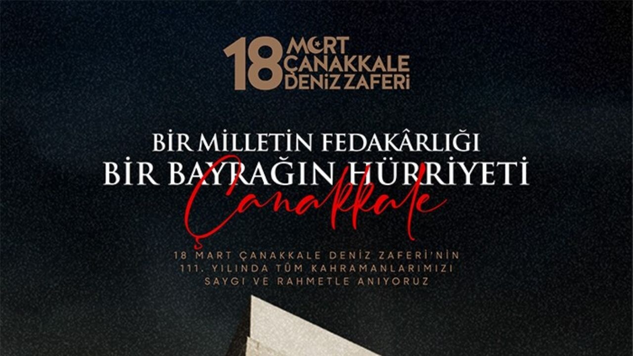 Çanakkale Deniz Zaferi: 'Bir Milletin Fedakarlığı, Bir Bayrağın Hürriyeti'
