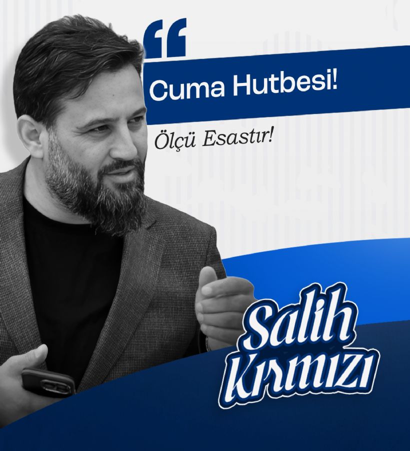 Salih Kırmızı Cuma Hutbesi