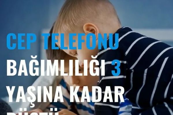 Cep telefon bağımlılığı 3 yaşına kadar düştü