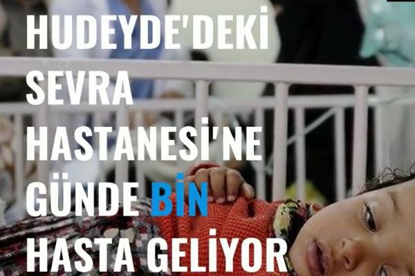 Hudeyde'deki Sevra hastanesine günde bin kişi geliyor