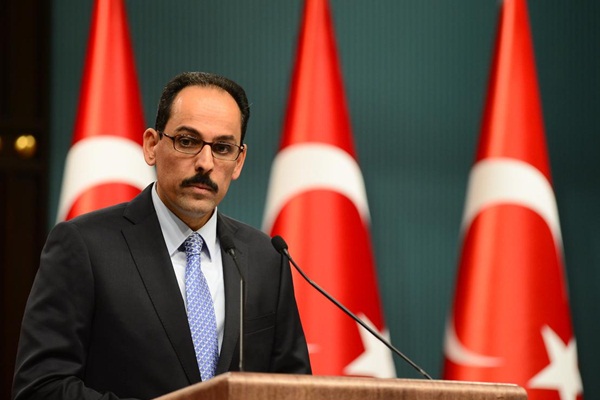 Kalın: Temel beklentimiz bölgenin kontrolünün Türkiye'de olması
