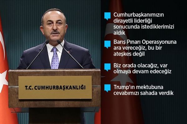 Dışişleri Bakanı Çavuşoğlu: İstediklerimizi aldık