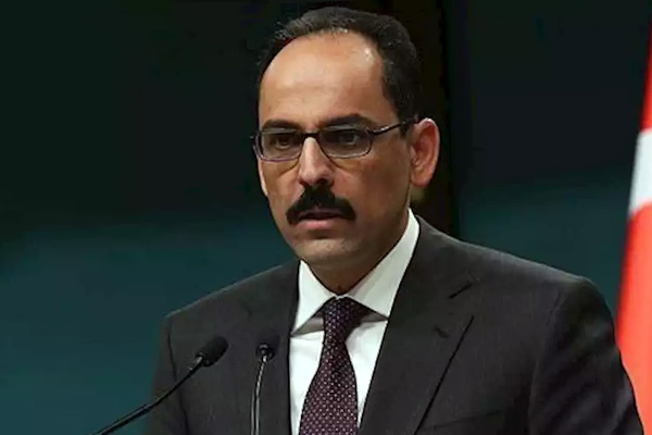 İbrahim Kalın: Avrupa askerlerimize müteşekkir olmalı