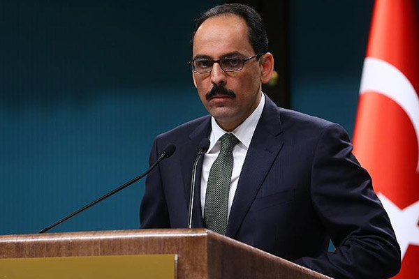 Kalın: Müslüman karşıtı söylemler DAEŞ'e hizmet ediyor