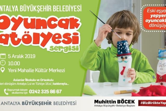 Büyükşehir'den oyuncak atölyesi sergisi