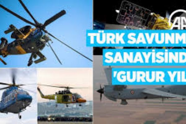 Türk savunma sanayisinde gurur yılı