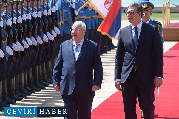 Sırbistan İsrail'den silah satın alacak, Kudüs'te resmi bir ofis açacak