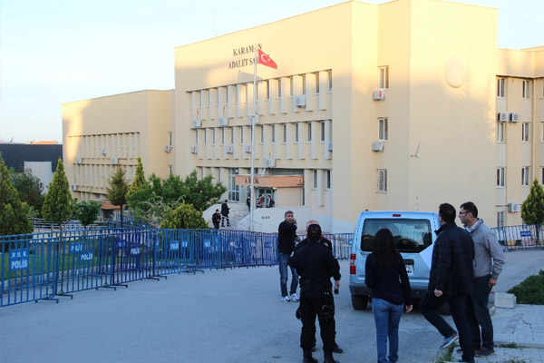 Karaman davası için 600 polisle güvenlik önlemi