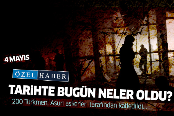 4 Mayıs... Tarihte bugün neler oldu?