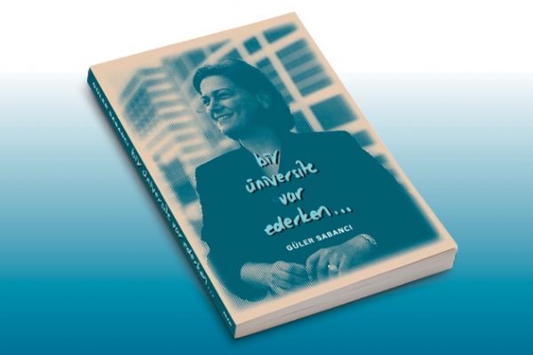 Güler Sabancı 'Bir üniversite var ederken'i anlattı