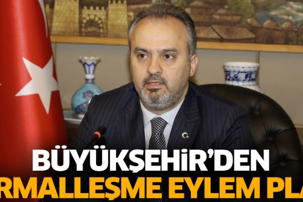 Büyükşehir’den ‘Normalleşme Eylem Planı’