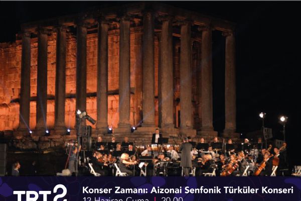 Antik Kent Aizanoi'deki“Senfonik Türküler Konseri” TRT 2’de