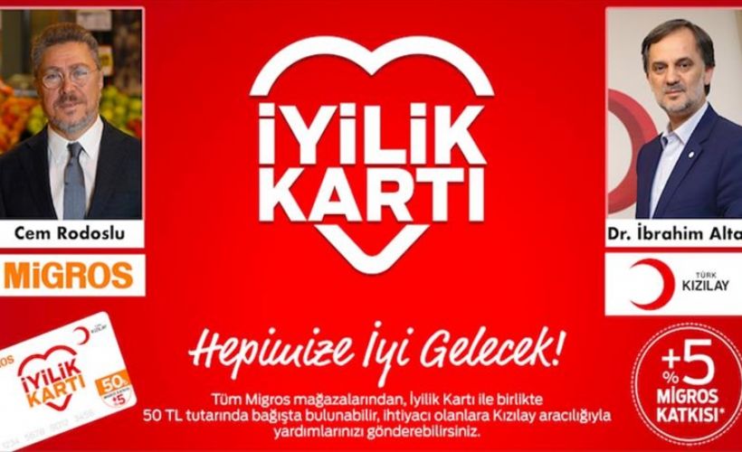 Migros ve Kızılay 'İyilik'te buluştu