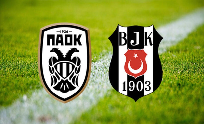 Beşiktaş PAOK'a bileniyor