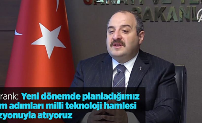 Varank: 'Yeni dönemde planladığımız tüm adımları milli teknoloji hamlesi vizyonuyla atıyoruz'