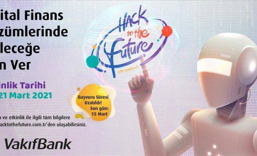 VakıfBank 'Hack to the future' etkinliğine başvuru 15 Mart'a uzatıldı