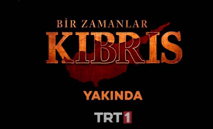 “Bir Zamanlar Kıbrıs” 1 Nisan’da TRT 1’de Başlıyor!