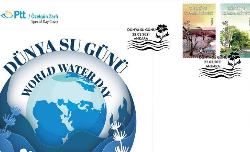 PTT 'Dünya Su Günü' konulu özel gün zarfını tedavüle sundu