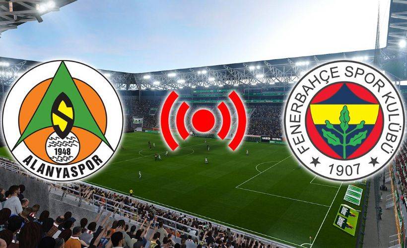 Alanyaspor Fenerbahçe maçı izle | Beinsport canlı şifresiz İZLE