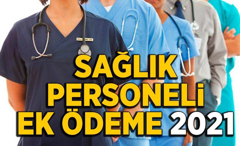 Özel sektör sağlık çalışanlarına ek ödeme var mı? Özel sağlıkçılara ek ödeme verilecek mi?