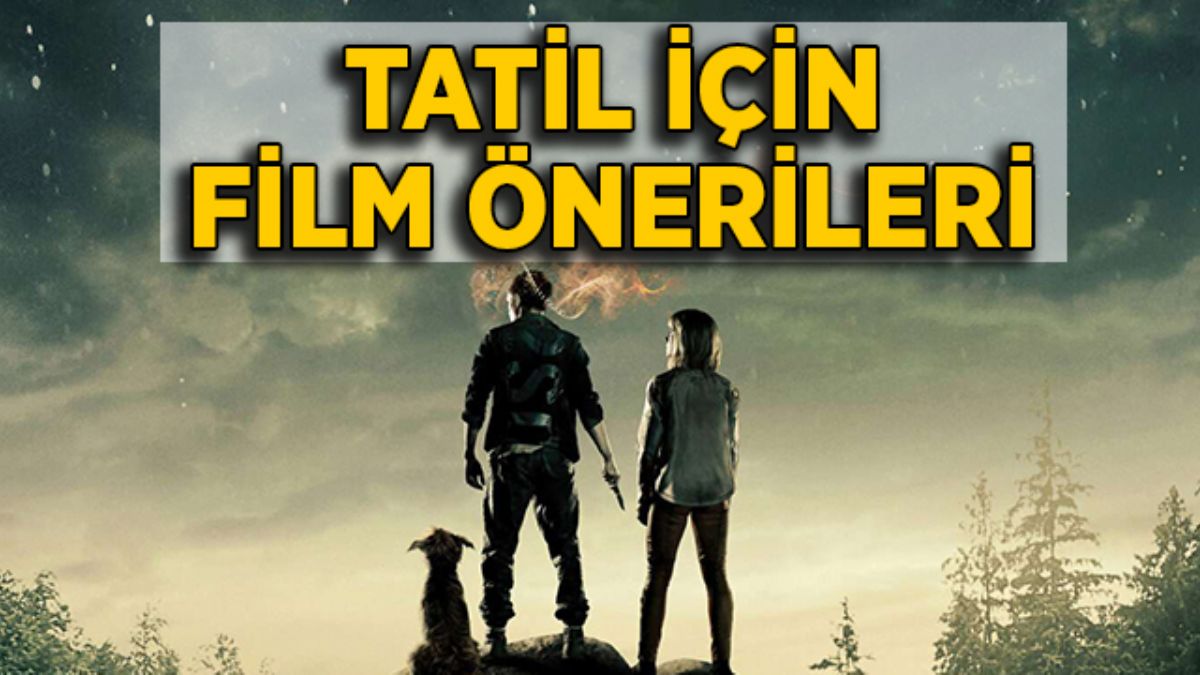 Tatil için film önerileri | Evde canı sıkılanlara en iyi filmler listesi