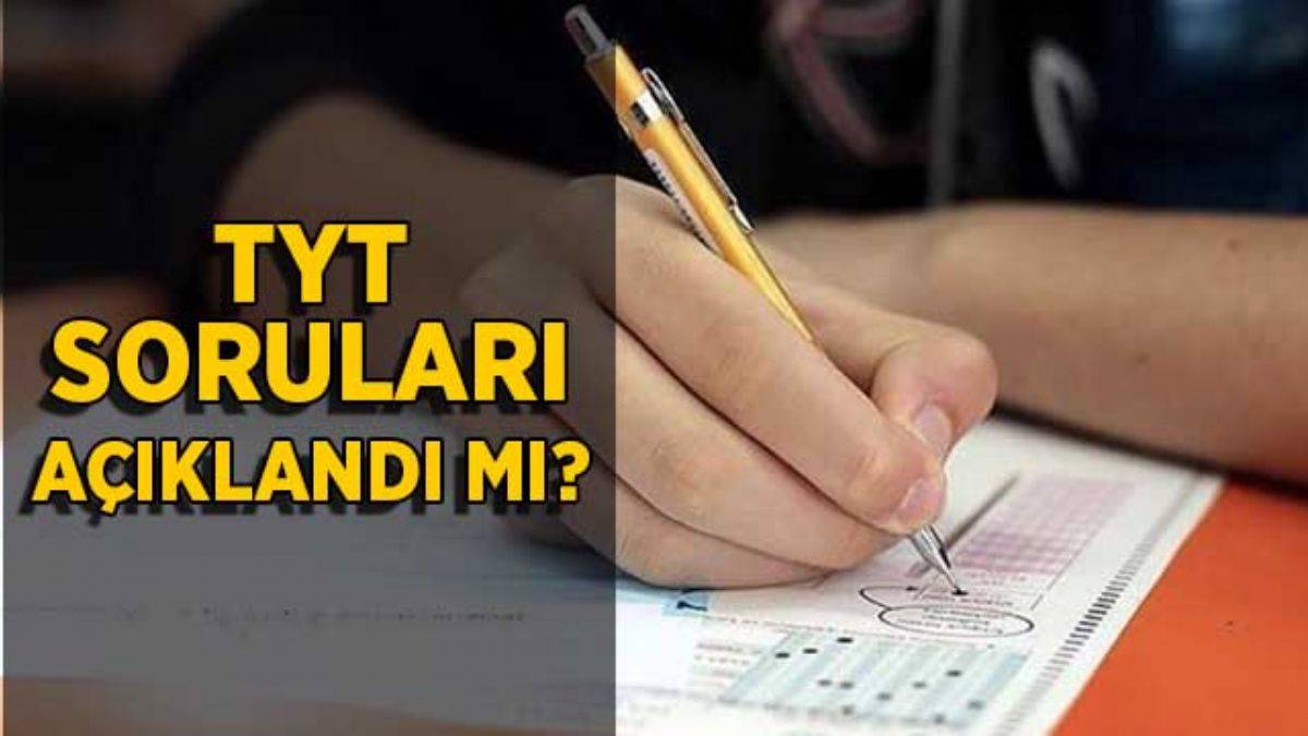 TYT soruları açıklandı mı? 2021 TYT soru ve cevap anahtarı ne zaman saat kaçta açıklanır?