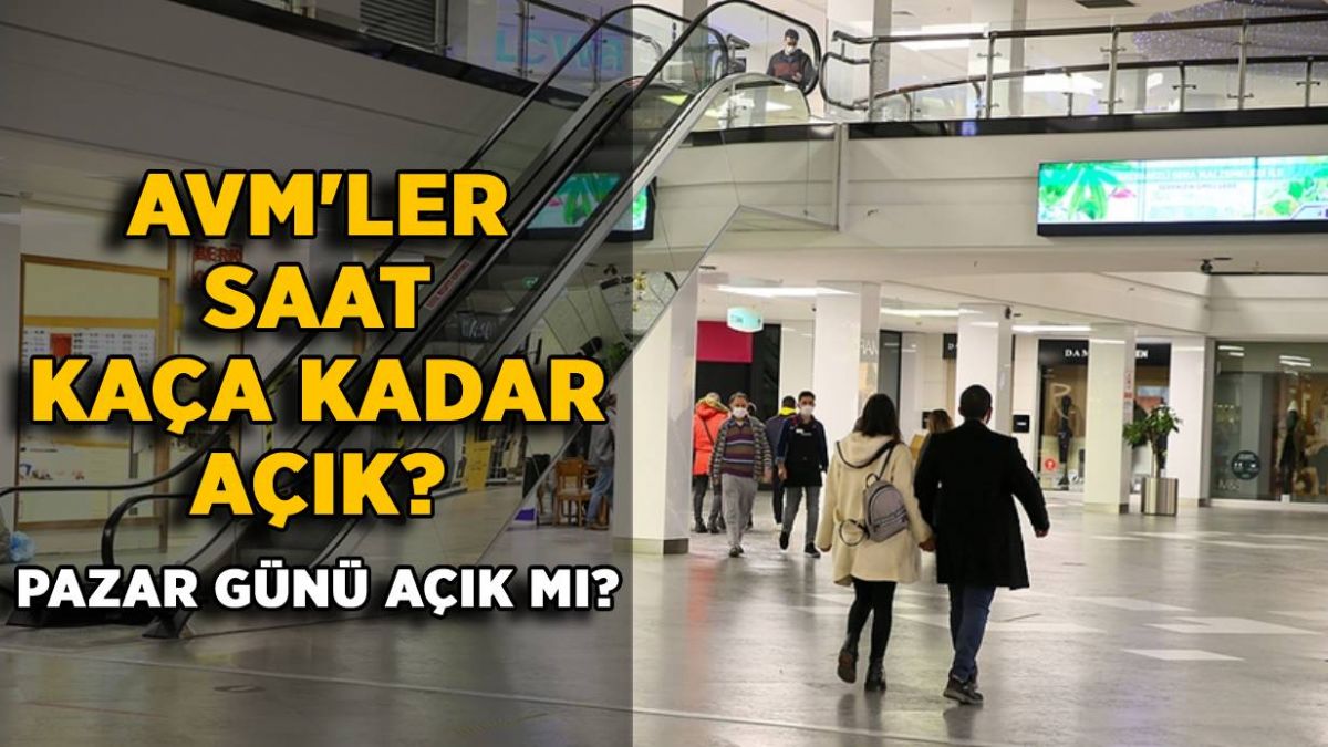 AVM çalışma saatleri | 1 Temmuz'dan sonra AVM'ler pazar günü açık mı? AVM'ler kaçta kapanıyor?