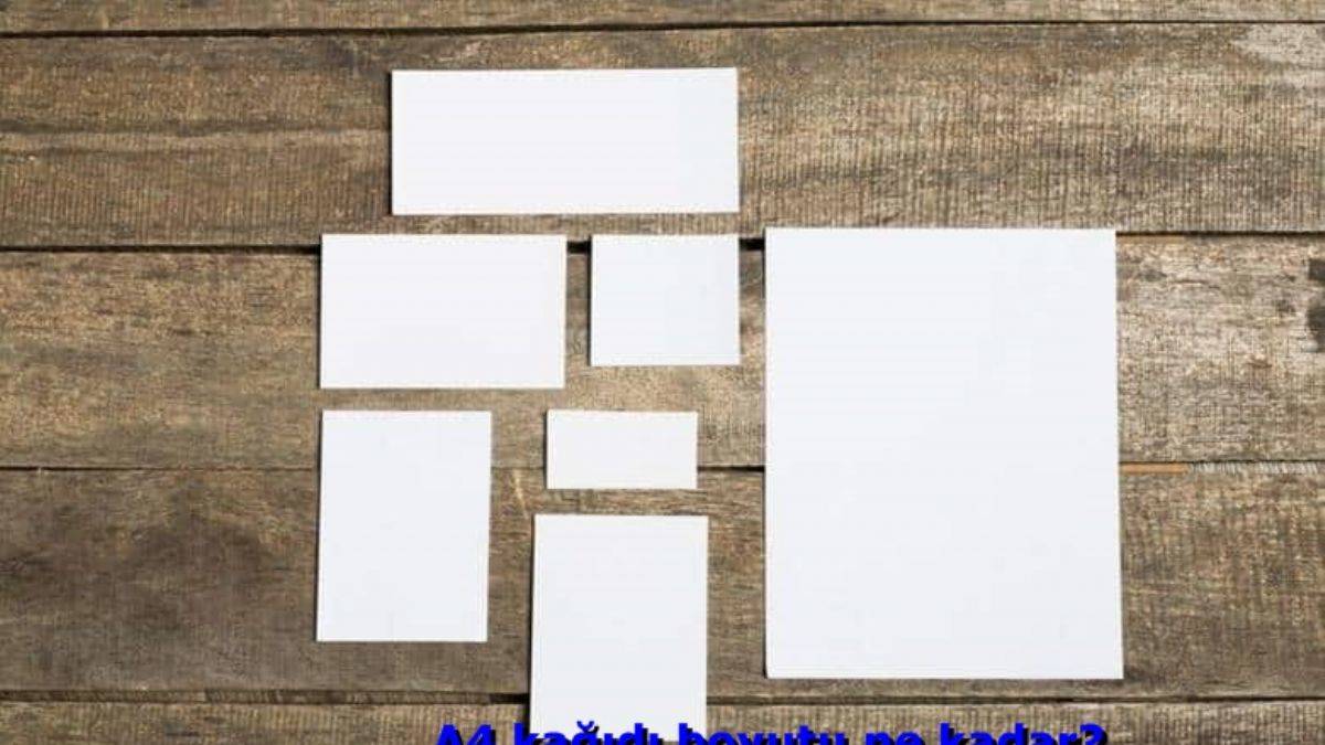 A4 kağıdı boyutu ne kadar? A4 kağıdı kaç cm? A4 kağıdı kaç pixel, kaç inç?