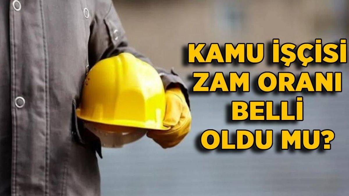 Kamu işçisine ne kadar zam yapıldı? 4D kamu işçisi Temmuz'da yüzde kaç zam yapılacak?