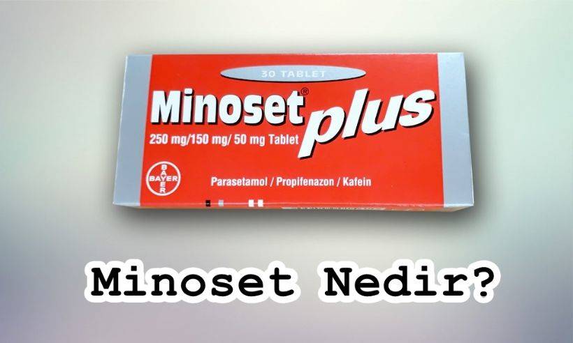 Minoset (Parasetamol) Nedir? Minoset Hangi İlaçlarla Kullanılmaz?