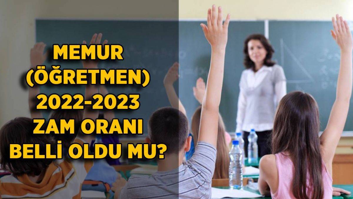2022 ogretmen maasi zam orani 2022 de ogretmen maasina ne kadar zam yapilacak timeturk haber