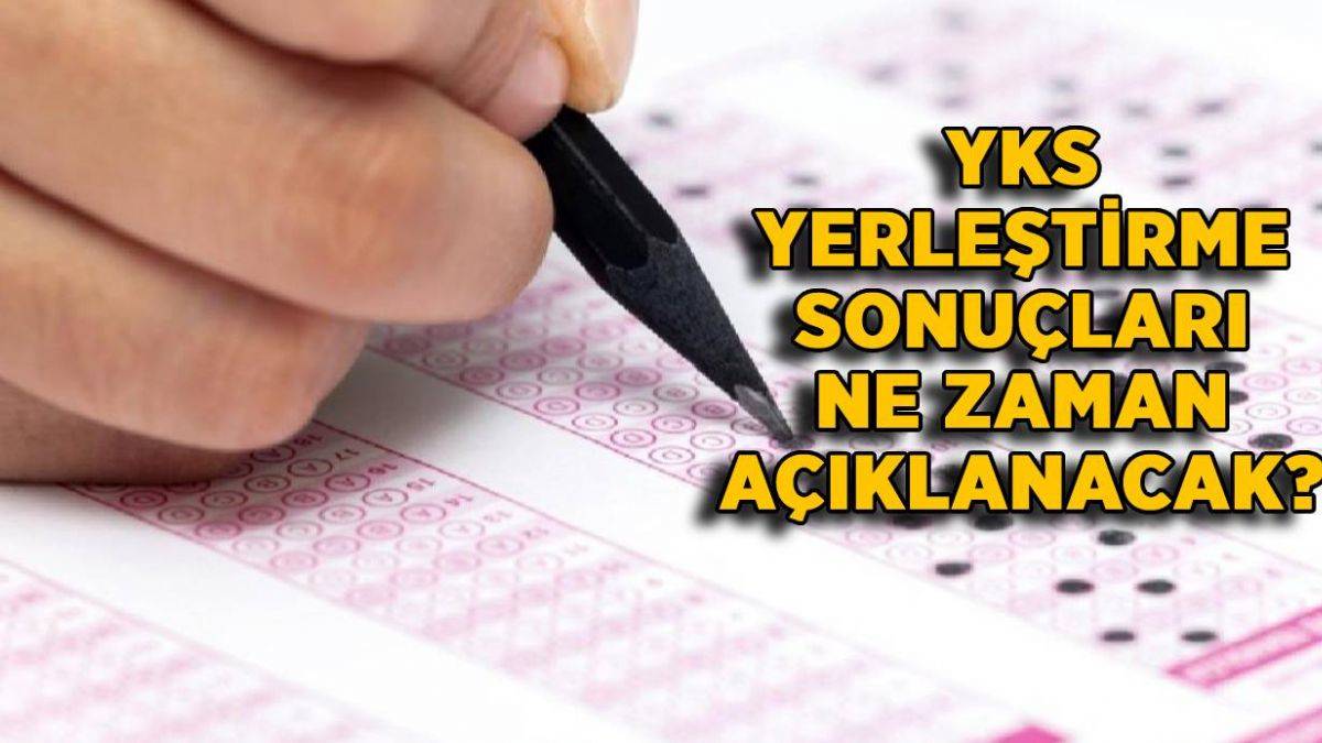 2021 YKS yerleştirme sonuçları açıklandı mı? Ek yerleştirme ne zaman başlayacak?