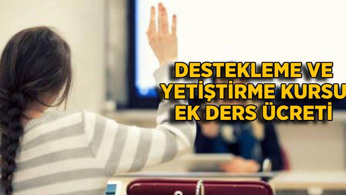 Destekleme ve yetiştirme kursu ek ders ücreti ne kadar? 2021 DYK ek ders ücreti ne kadar?