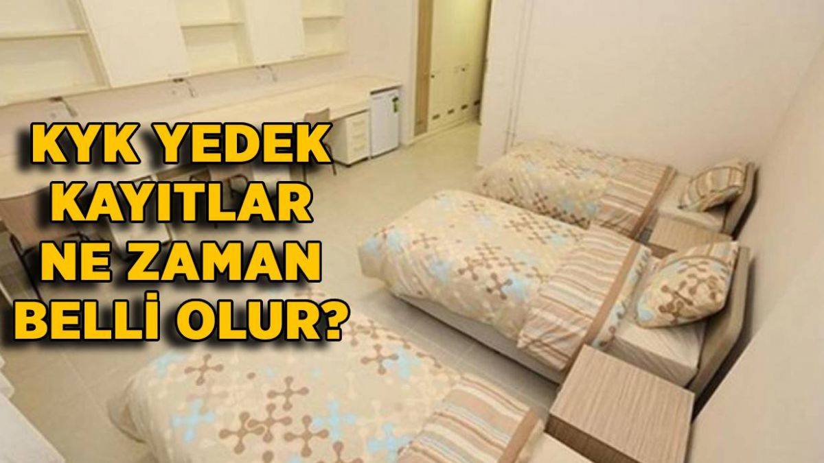 2021 KYK yedek sonuçlar ne zaman belli olur? KYK yedek kayıtlar ne zaman belli olur? KYK yurt başvurusu yedek çıkanlar ne kadar bekler?