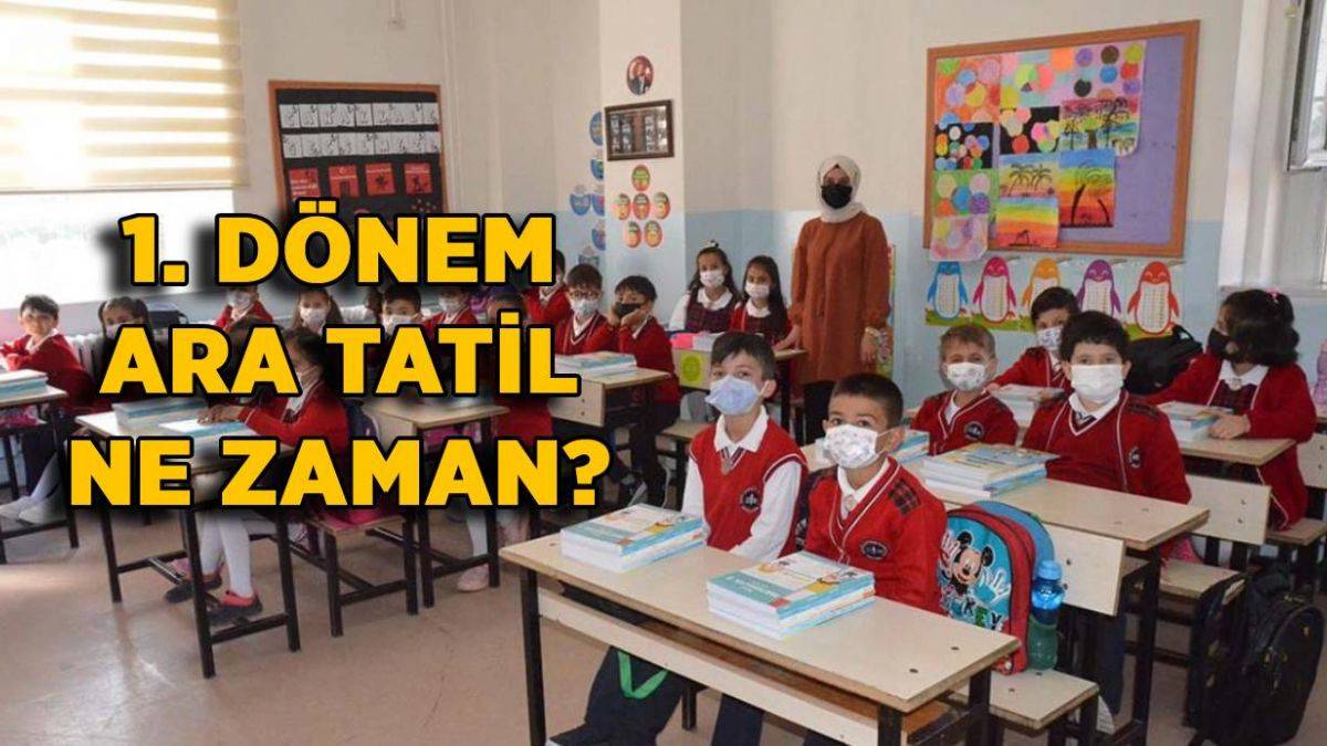 1. dönem ara tatil ne zaman başlayacak? 2021-2022 birinci ara tatil kaç gün?