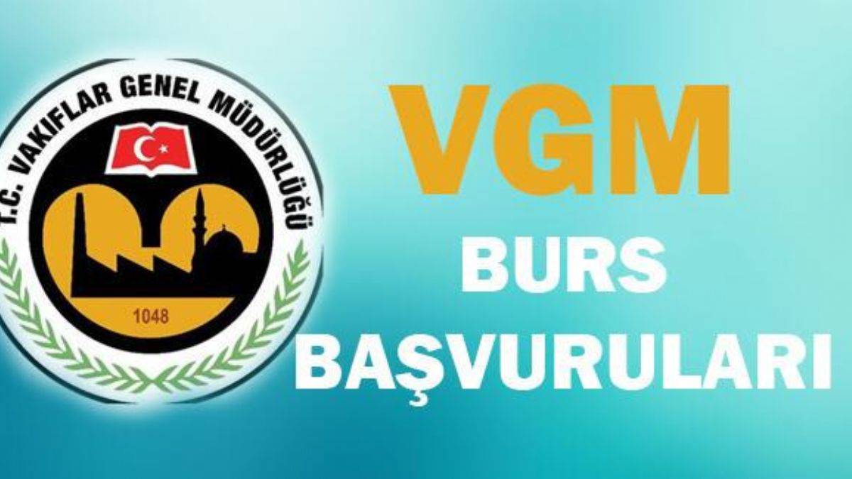 VGM üniversite (yükseköğretim) burs başvuruları ne zaman? VGM bursu ne kadar, başvuru hangi tarihte?