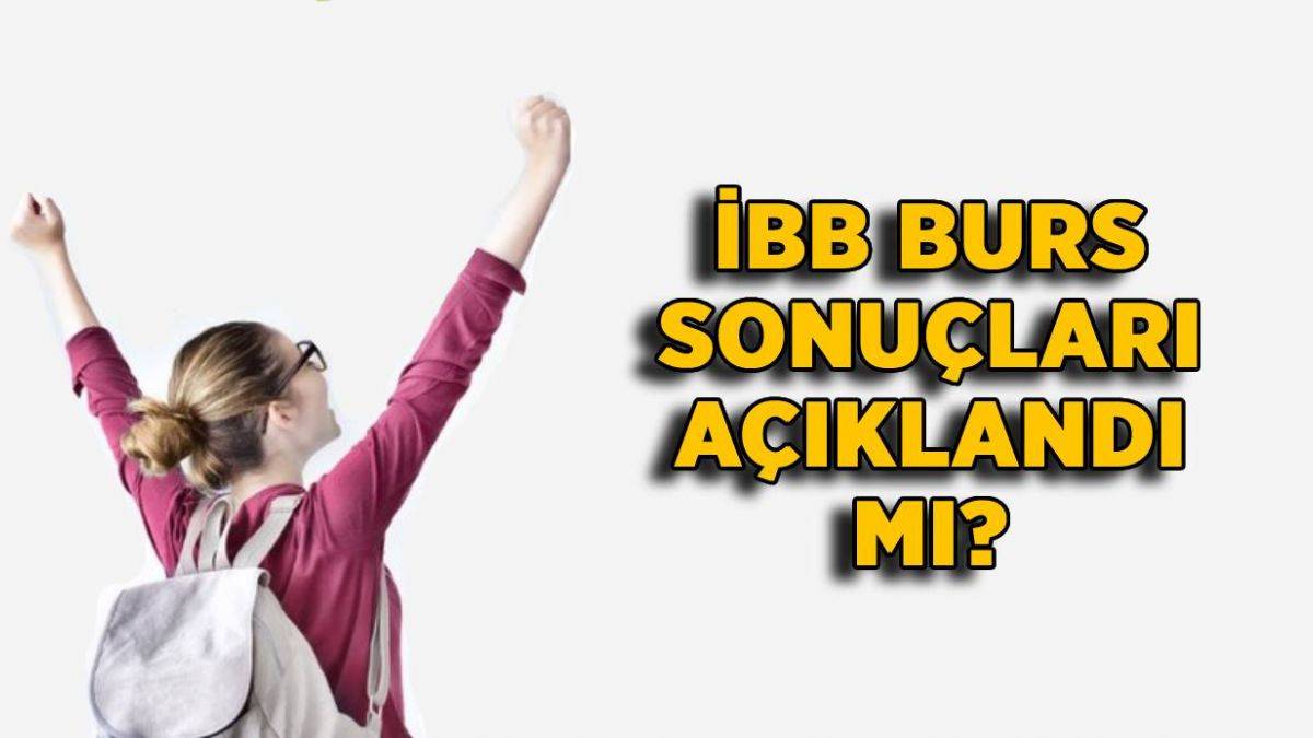 İBB burs sonuçları sorgula | İBB burs sonuçları açıklandı mı? 2021 Genç Üniversiteli bursu ne zaman yatar?
