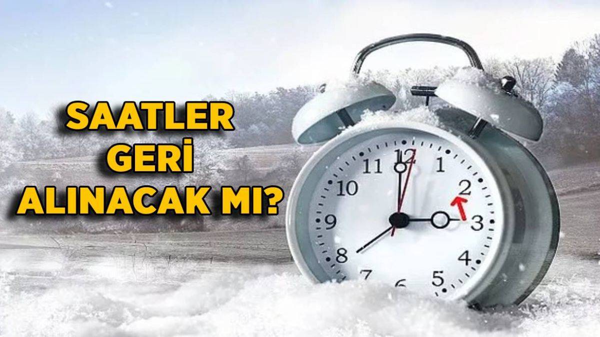 Kış saati uygulaması bitiyor mu? Kış saati uygulaması geri mi gelecek? Saatler geri mi alınacak?