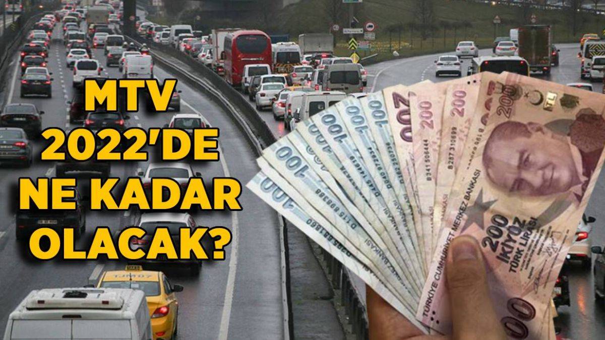 2022 MTV zammı ne kadar olacak? 2022 MTV motor ve araç yaşına göre ne kadar olacak?