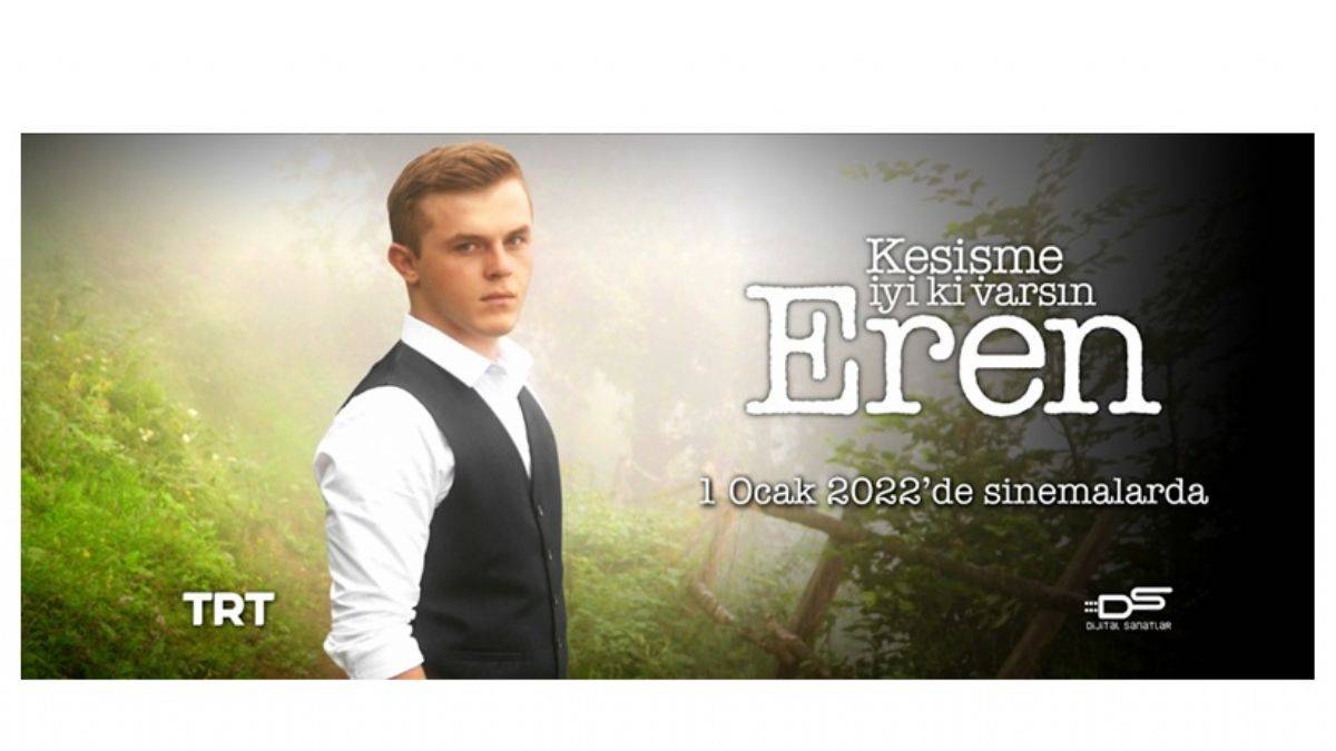 “Kesişme; İyi ki Varsın Eren” 1 Ocak’ta Sinemalarda