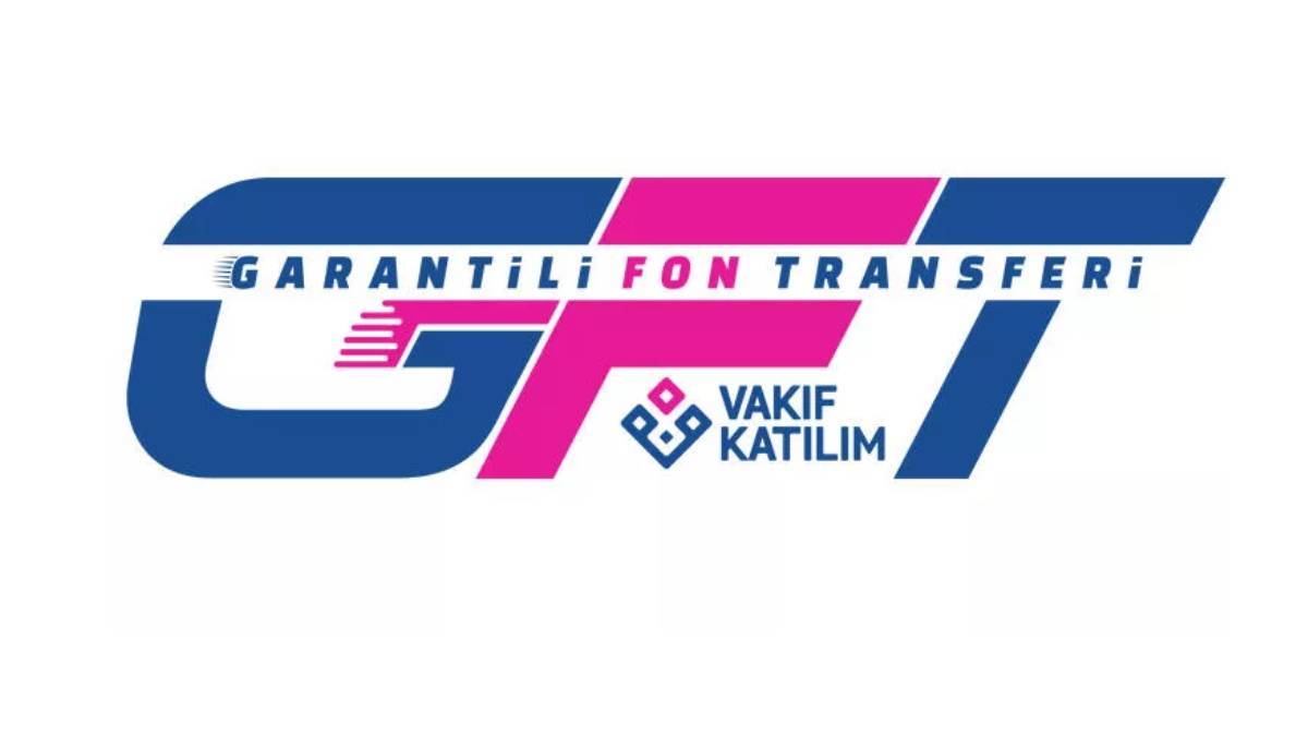 Garantili Fon Transferi (GFT) nedir? GFT nasıl yapılır?