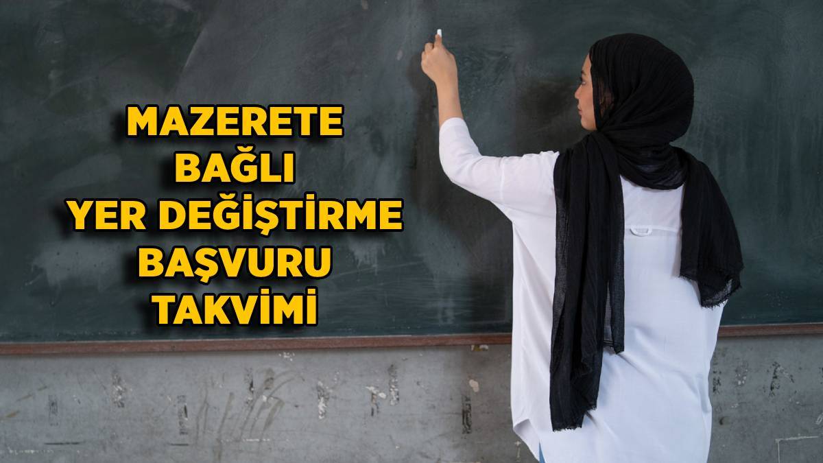 2022 Mazerete bağlı yer değiştirme başvuru tarihi ne zaman? MEB öğretmen isteğe bağlı atama başvurusu son gün