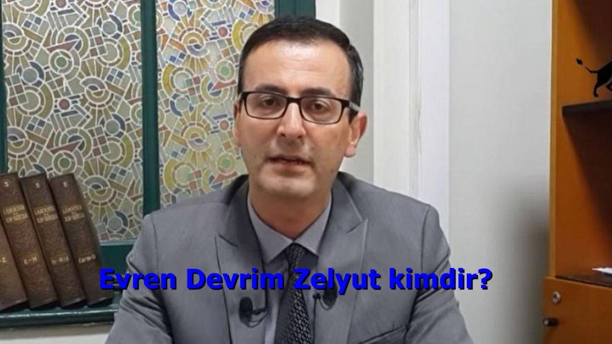 Evren Devrim Zelyut kimdir? Evren Devrim Zelyut nereli, kaç yaşında?