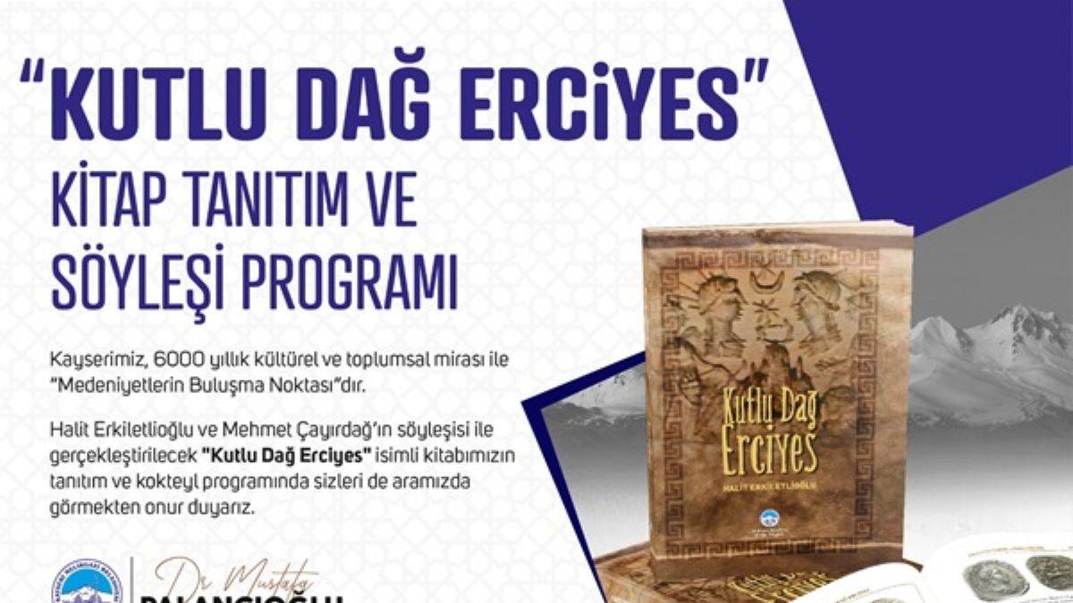 Kutlu Dağ Erciyes kitabı tanıtılacak